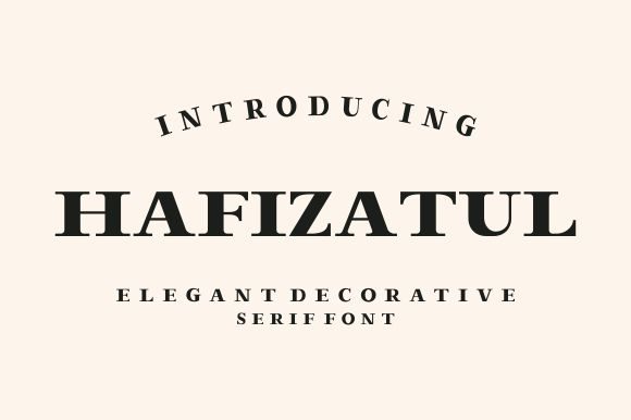 Hafizatul: A Luxurious Serif Font