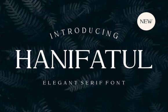 Hanifatul: Elegant Serif for Campaigns